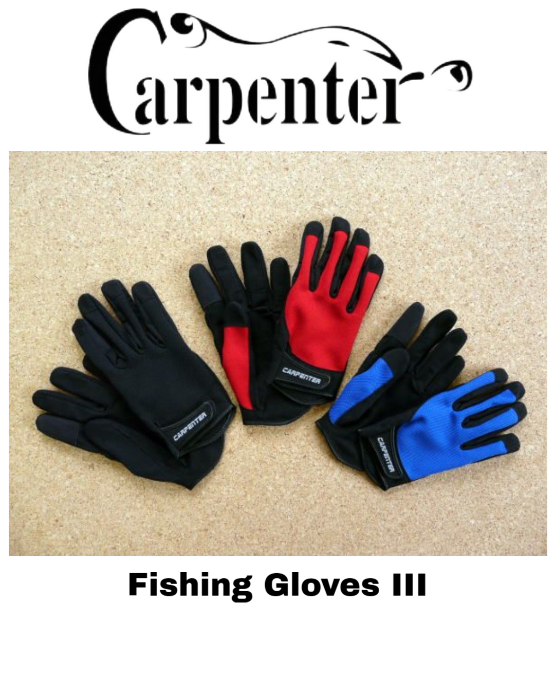 CARPENTER Fishing Gloves III