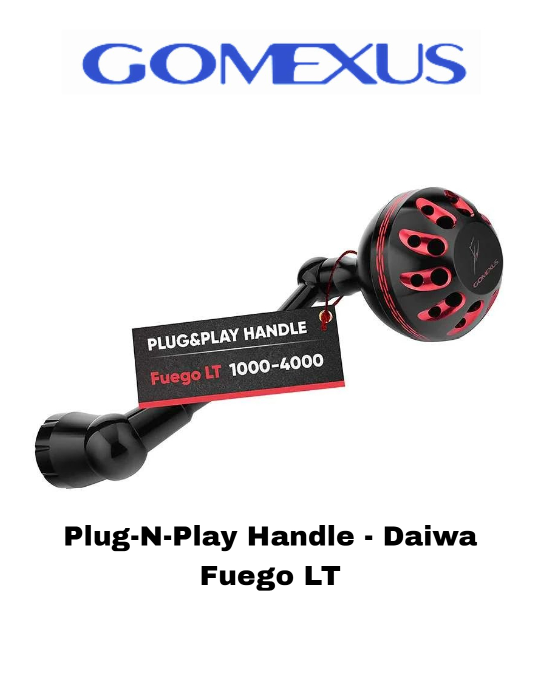 Gomexus Plug-N-Play Handle - Daiwa Fuego LT 1000-4000 Spinning Reels