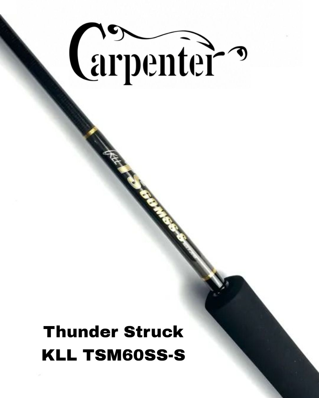 CARPENTER Thunder Struck KLL TS60MSS-S